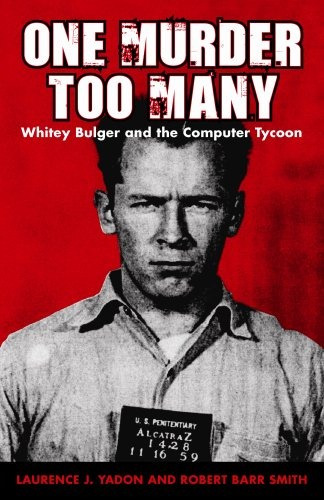 One Murder Too Many Whitey Bulger And The Computer Tycoon