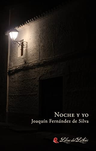 Noche Y Yo: 8 -libros Del Luthier-