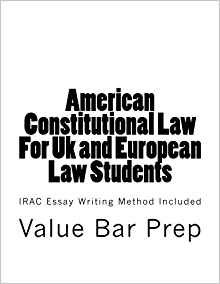 American Constitutional Law For Uk And European Law Students