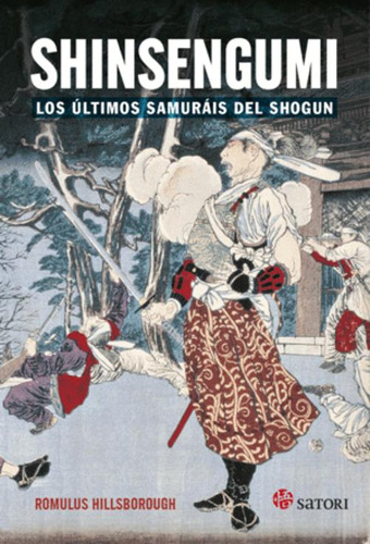 Libro Shinsengumi Los Ultimos Samurais De Shogun