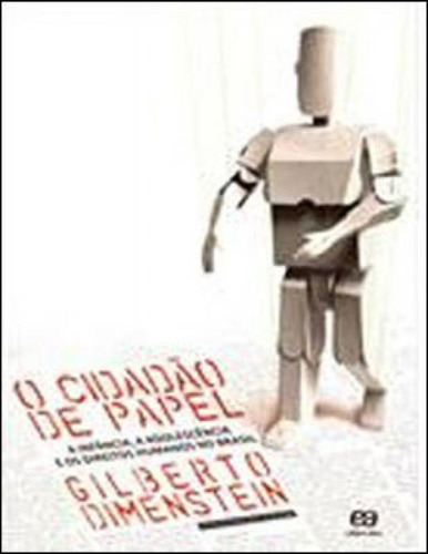 O Cidadão De Papel, De Neto, Pasquale Cipro. Editora Ática, Capa Mole, Edição 24ª Edição - 2012 Em Português