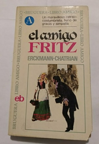 El Amigo Fritz - Chatrian / Ed Bruguera