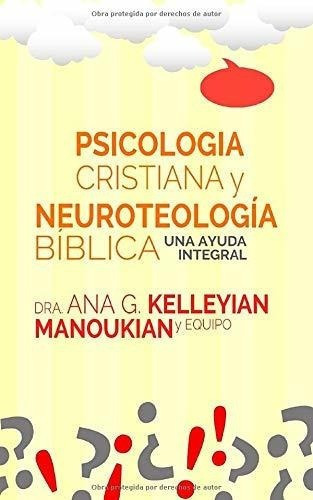 Psicologia Cristiana Y Neuroteologia Biblica Una...