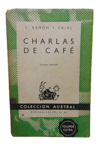 Adp Charlas De Cafe S. Ramon Y Cajal / Coleccion Austral