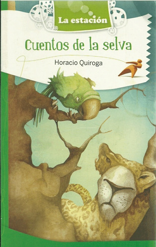 Cuentos De La Selva ( A Partir De 9 Años )