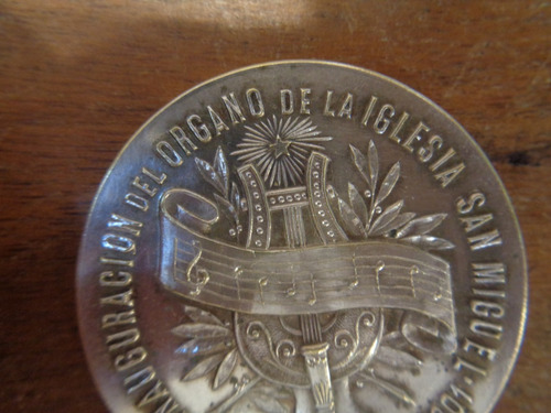 Imagen 3 de 8 de Antigua Medalla Inauguracion Organo Iglesia San Miguel 1901