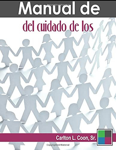 Manual De Del Cuidado De Los -spanish How And Why Of Ncc-