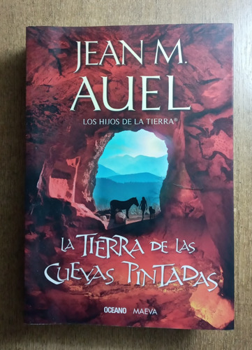 La Tierra De Las Cuevas Pintadas  / Jean Auel