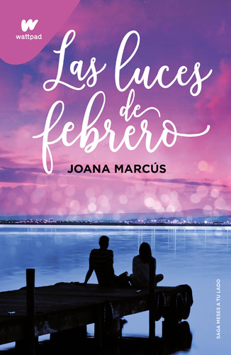 Las Luces De Febrero - Joana Marcus