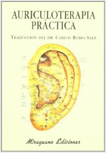 Auriculoterapia Practica, De Rubio Saez Carlos. Editorial Miraguano, Tapa Blanda En Español, 1900
