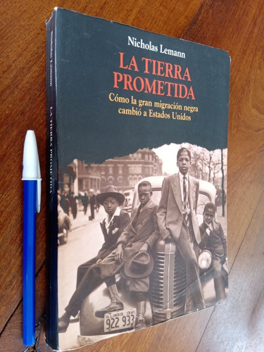 La Tierra Prometida Negros En Ee Uu - Nicholas Lemann