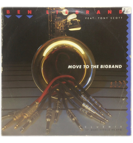 Vinilo Ben Liebrand Ft Tony Scott Move To The Bigband Maxi