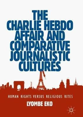 Libro The Charlie Hebdo Affair And Comparative Journalist...