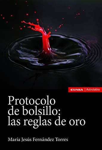 Protocolo De Bolsillo Las Reglas De Oro - Fernandez Torres M