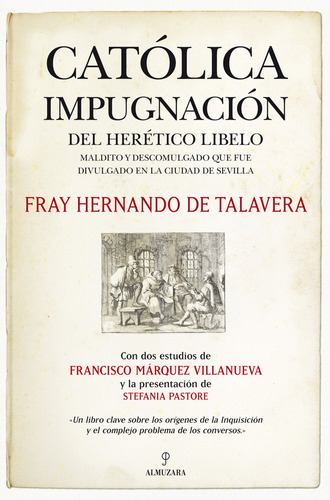 Católica Impugnación Del Herético Libelo (libro Original)