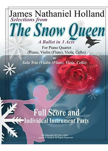 Libro: Selections From The Snow Queen: For Piano Quartet And