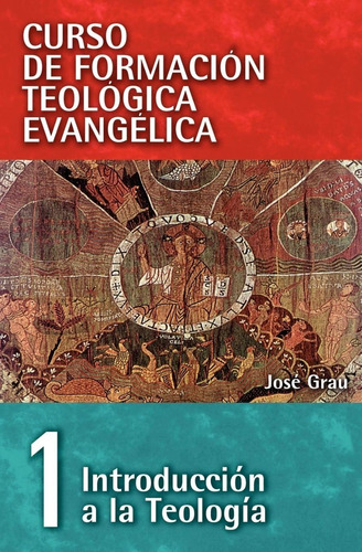 Introduccion A La Teologia - Jose Grau