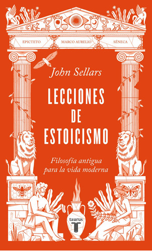 Libro Lecciones De Estoicismo - John Sellars - Taurus
