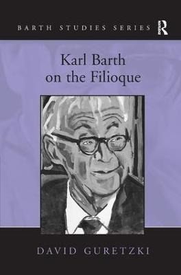 Libro Karl Barth On The Filioque - David Guretzki