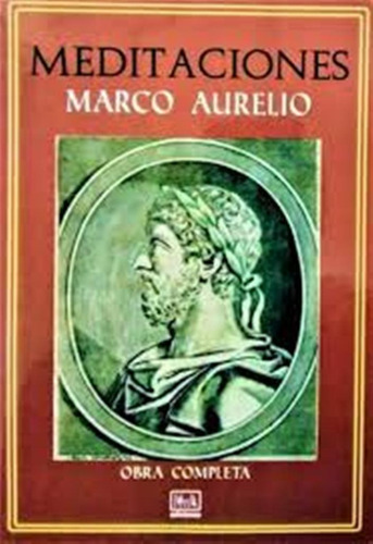 Meditaciones. Marco Aurelio. Ed. Centauro