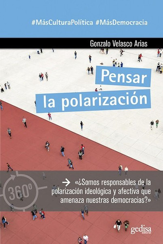 Pensar La Polarizacion - Gonzalo Velasco Arias