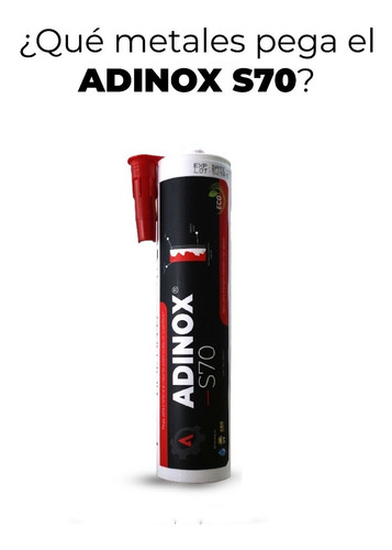 Imagen 4 de 7 de Adinox® S70, Adhesivo Sellador De Fijación Inmediata 290ml