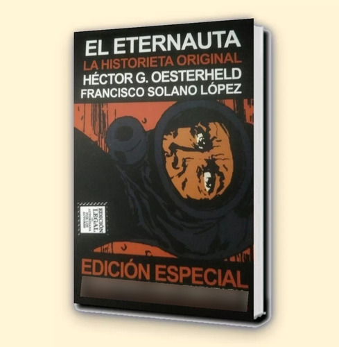 El Eternauta - Oesterheld Solano Lopez