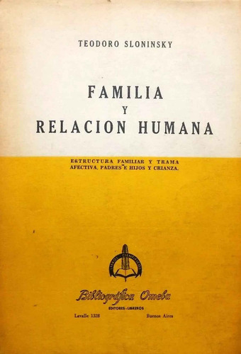 Familia Y Relación Humana - Teodoro Sloninsky ^