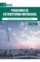 Comprar Problemas Resueltos De Estructuras Metálicas 2ed.