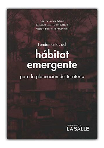 Libro Fundamentos Del Hábitat Emergente De Andrés Cuesta Bel