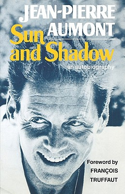 Libro Sun And Shadow: An Autobiography - Aumont, Jean-pie...