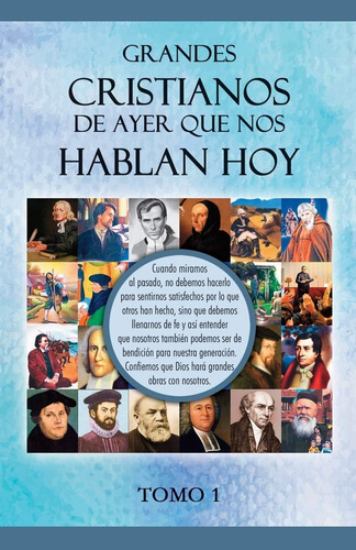 Libro: Grandes Cristianos De Ayer Que Nos Hablan Hoy: Tomo 1