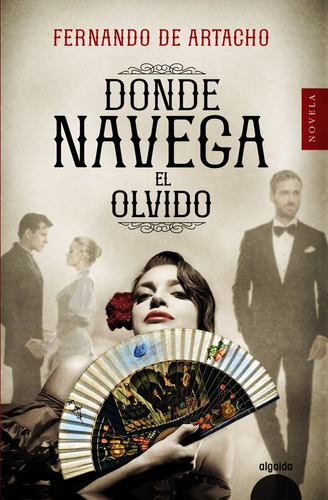 Donde Navega El Olvido - Artacho, Fernando De