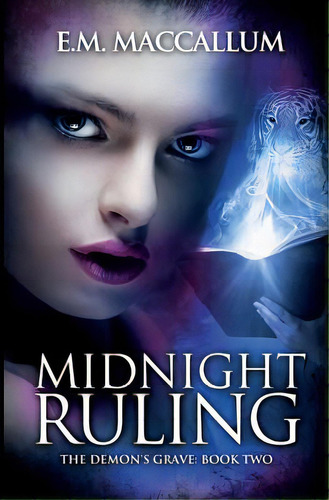 Midnight Ruling (the Demon's Grave #2), De Maccallum, E. M.. Editorial Canadian Museum Of Civilizatio, Tapa Blanda En Inglés