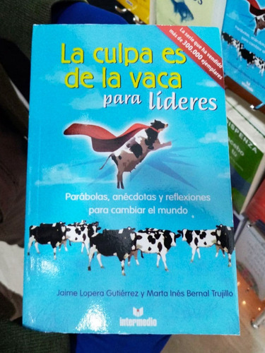 La Culpa Es De La Vaca Para Líderes Jaime Loper Libro Físico