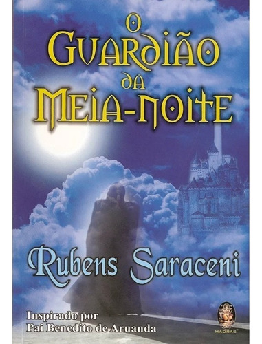 Guardião Da Meia-noite(o) - Rubens Saraceni