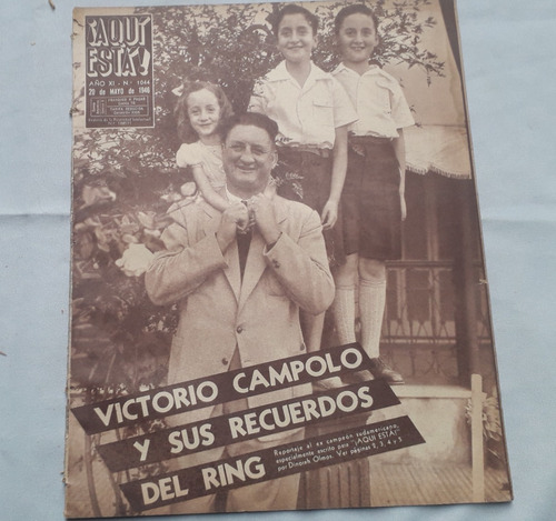 Revista Antigua * Aquí  Esta * Nº 1044 Victorio Campolo