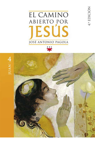 Camino Abierto Por Jesus,el 2ªed - Pagola,jose Antonio