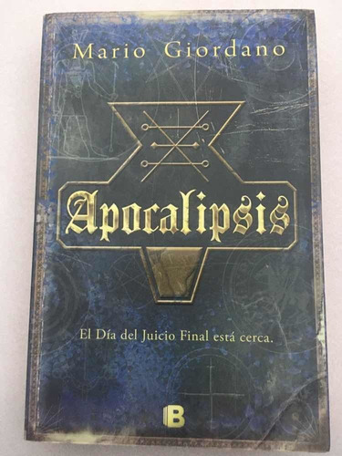 Apocalipsis. Mario Giordano. B. 2012.