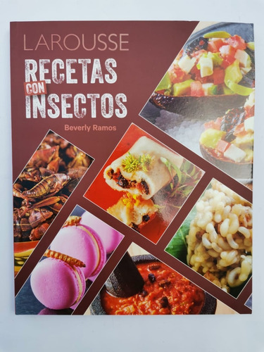 Recetas Con Insectos - Beverly Ramos