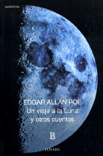 Un Viaje A La Luna Y Otros Cuentos - Edgar Alan Poe