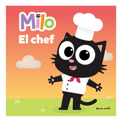 Milo - El Chef, Planeta Junior, Libro Infantil