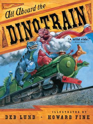 Libro All Aboard The Dinotrain - Deb Lund