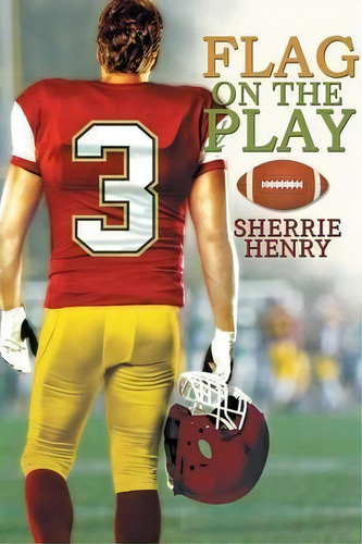 Flag On The Play, De Sherrie Henry. Editorial Harmony Ink Press, Tapa Blanda En Inglés