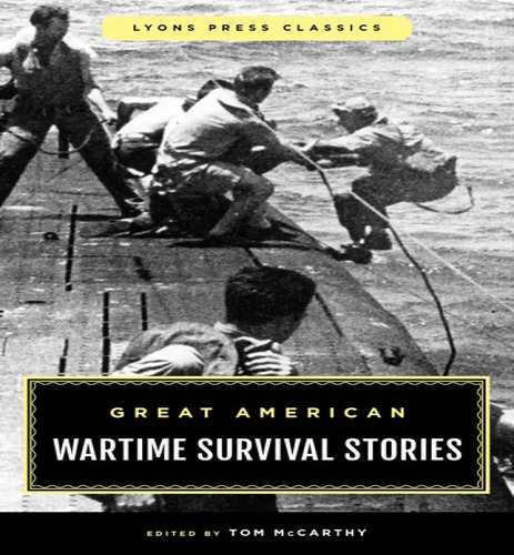 Great Amer Wartime Survival Stories, De Mccarthy Tom. Editorial Lyons En Inglés, 2024