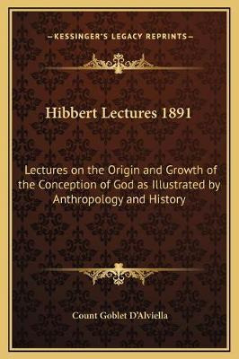 Libro Hibbert Lectures 1891 : Lectures On The Origin And ...