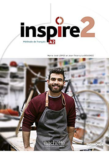 Inspire 2 Méthode De Français A2, De Vvaa. Editorial Hachette, Tapa Blanda En Francés, 9999