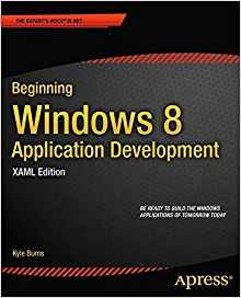 Beginning Windows 8 Application Development  Xaml Edition