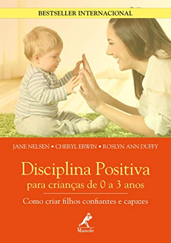 Libro Disciplina Positiva Para Crianças De 0 A 3 Anos Como C