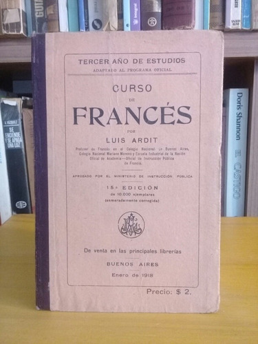 Curso De Francés. 3er Año - Luis Ardit - 1918